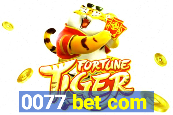 0077 bet com